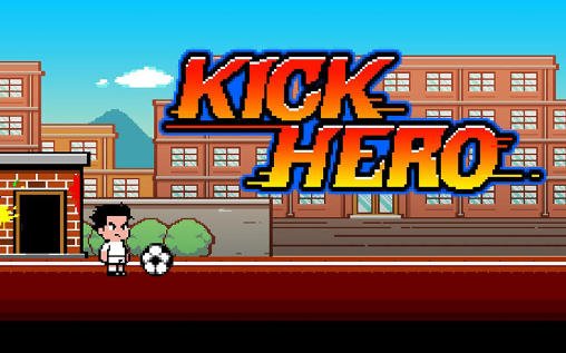 download Kick hero apk